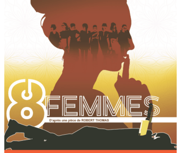 HUIT FEMMES d&rsquo;après une pièce de R. THOMAS